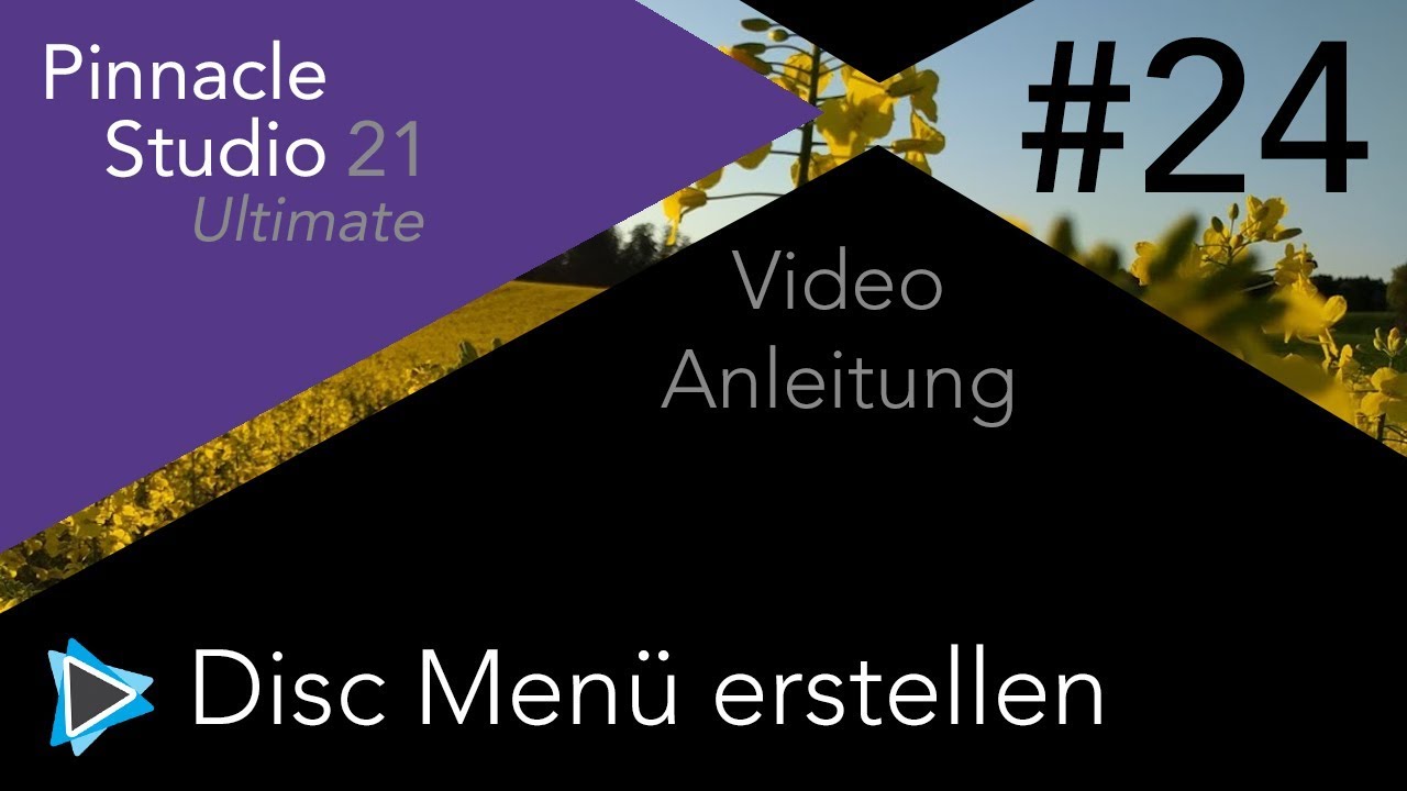 Pinnacle Studio 21 Disc Men&uuml; Grundlagen Video Tutorial Deutsch
