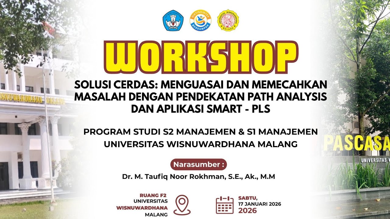 PEMBUKAAN WORKSHOP MEMECAHKAN MASALAH DENGAN PENDEKATAN PATH ANALYSIS DAN APLIKASI SMART - PLS