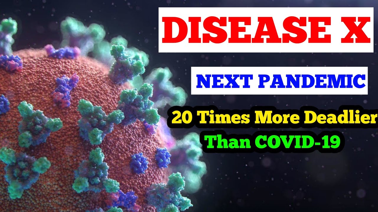 Is Disease X Deadlier Than COVID-19 ? | Next Pandemic