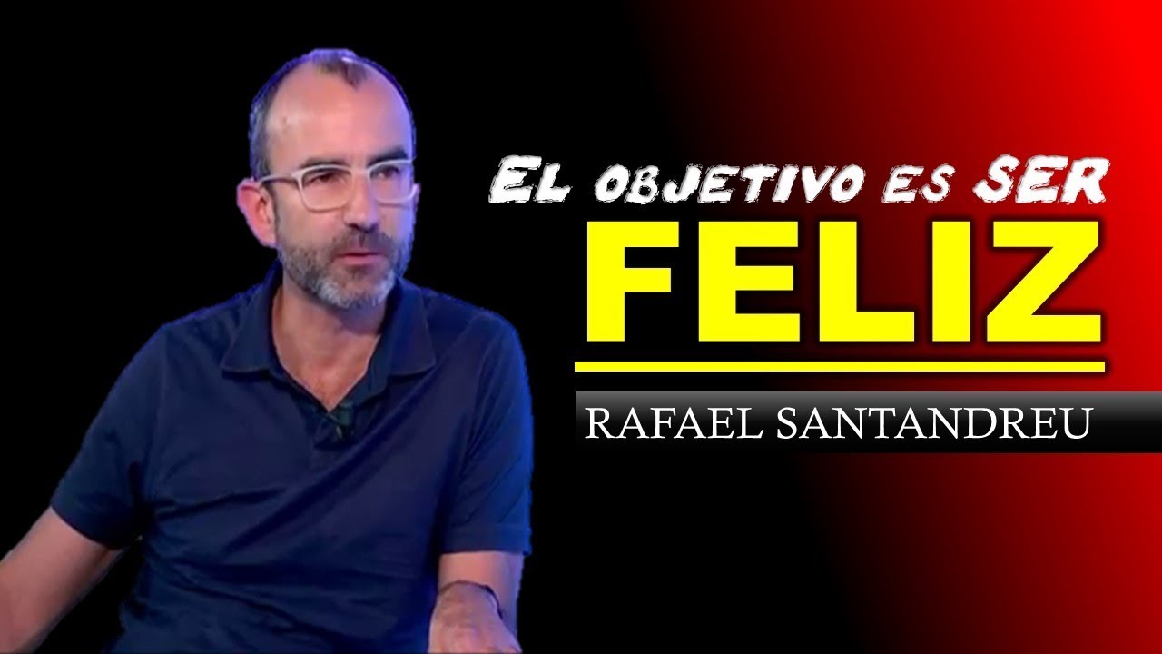 El objetivo es ser feliz