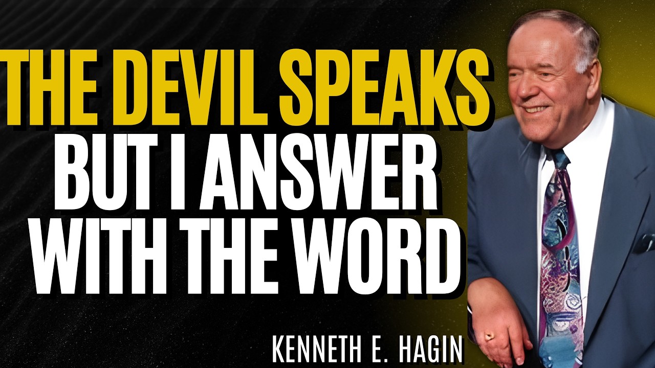 THE DEVIL SPEAKS—WHY YOUR WORDS SILENCE HIM | Faith Warfare by Kenneth E Hagin