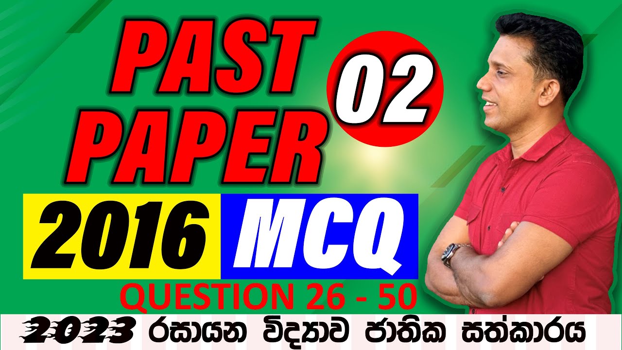 Chemistry Past Paper Discussion 2016 MCQ ( Question 26-50) | Chemistry Kalum Senanayake