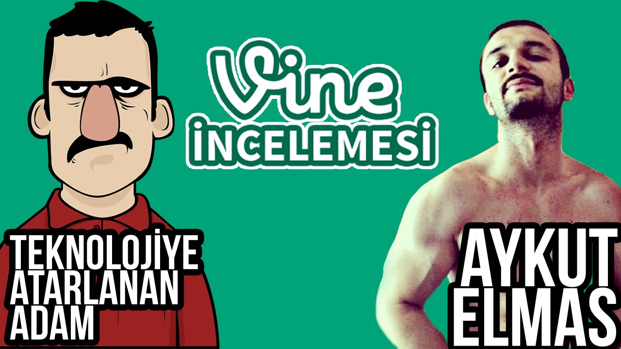 Aykut Elmas & Teknolojiye Atarlanan Adam - Vine İncelemesi