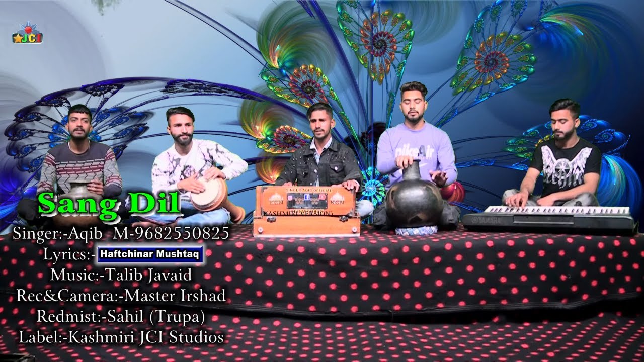 Sang Dil | Singer Aqib | Lyrics Haft Chinar Mushtaq #bestkashmirisong #newsongs