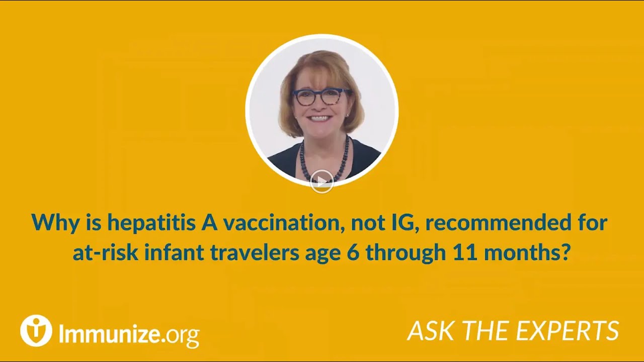 Why is hepatitis A vaccination, not IG, recommended for at-risk infant travelers?
