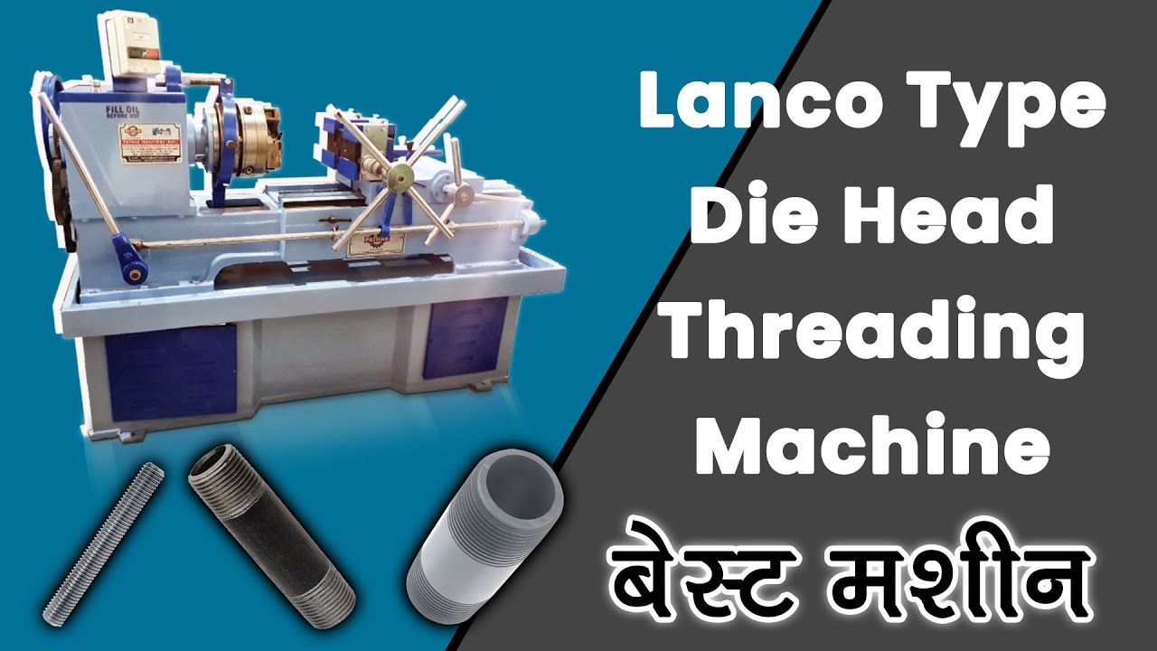 Threading Machine Capacity 10mm to 40mm (Lanco Type Die Head Landice) by T L Pathak Group