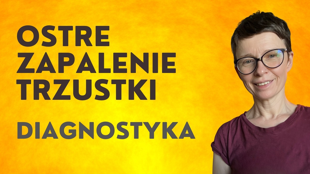 Czy te wszystkie badania są konieczne? Ostre zapalenie trzustki - diagnostyka.