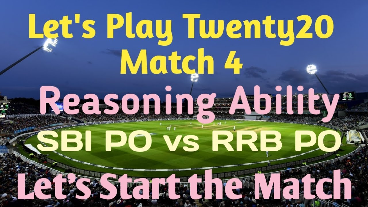 Twenty20 Match 4 (t20) Reasoning Ability  Set 4 SBI vs RRB Speed Test Practice Session