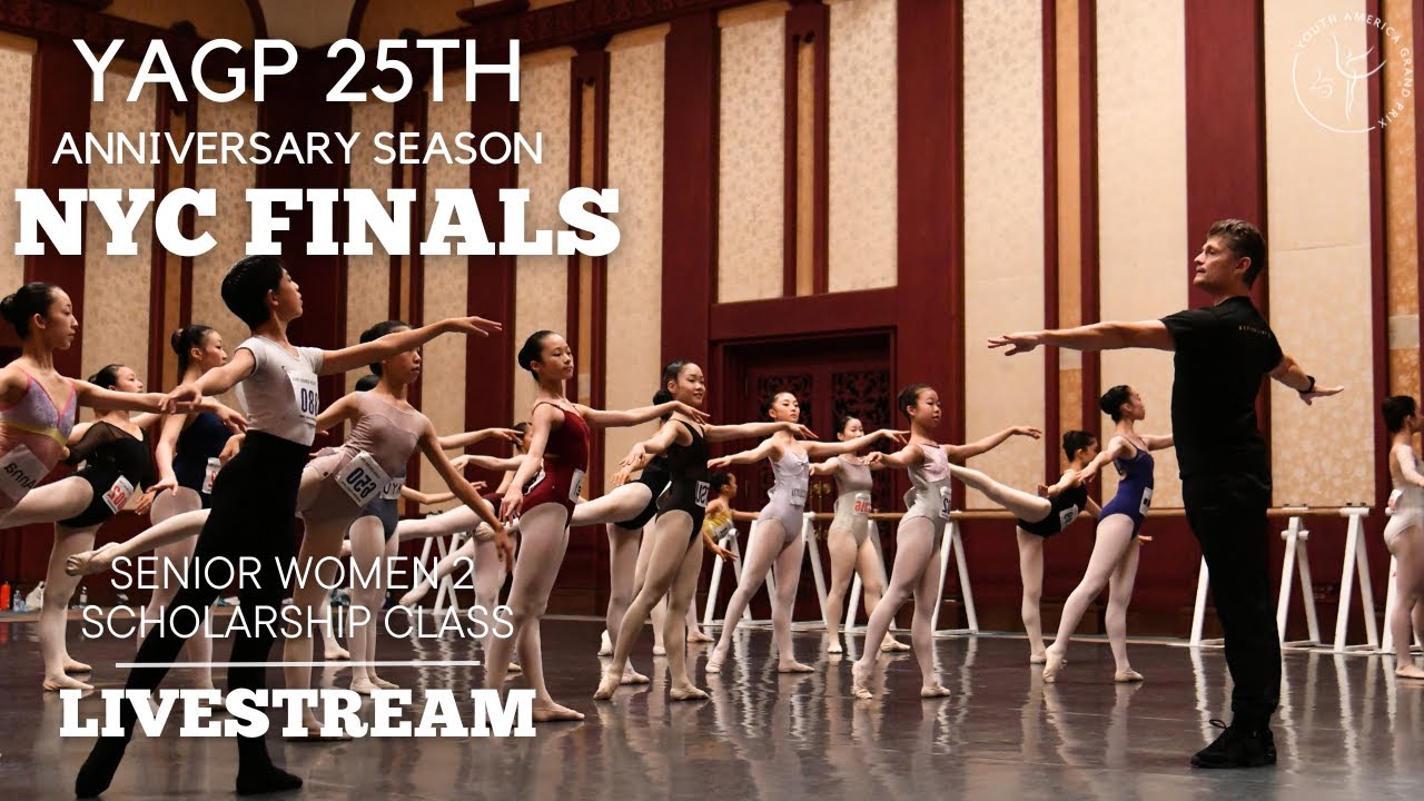Senior Women's Scholarship Class with Gennadi Saveliev - Group 2 - YAGP New York Finals