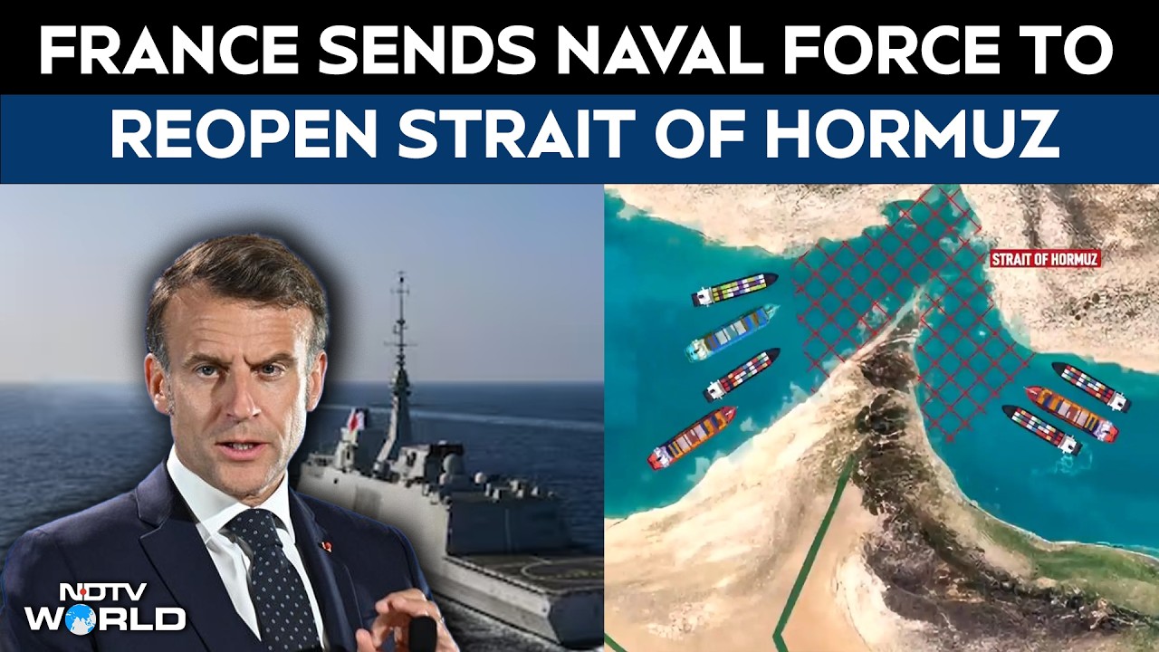 Strait Of Hormuz | France Sends Naval Force To Reopen The Strait Of Hormuz Amidst Oil Shortages