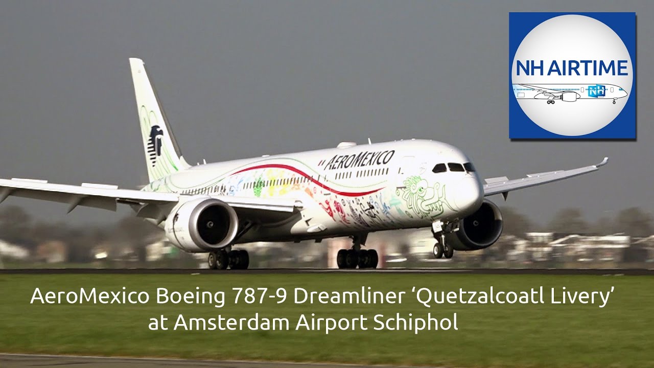 AEROMEXICO BOEING 787-9 DREAMLINER 'QUETZALCOATL LIVERY' REVIEW