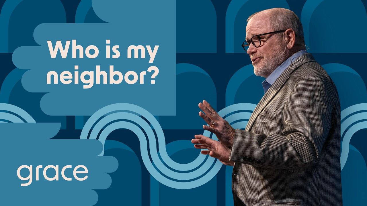 Grace and Your Neighbor | Grace Series