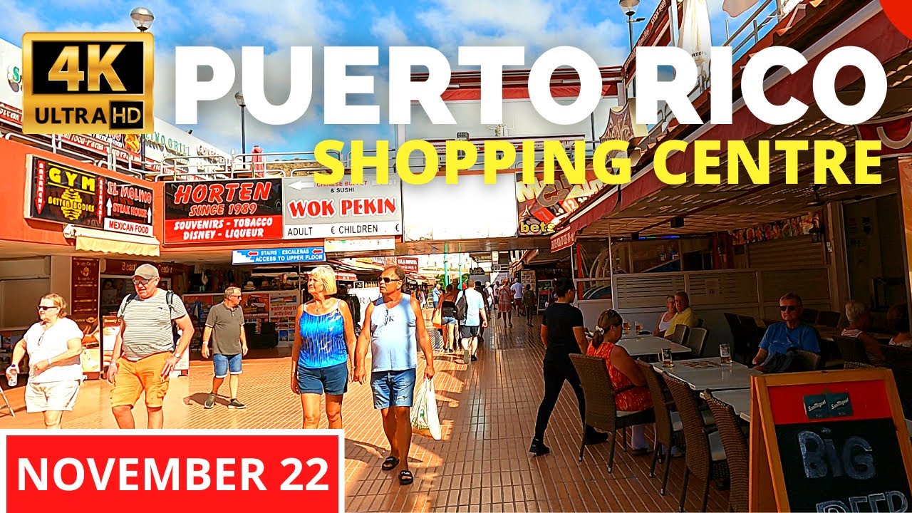 Puerto Rico Shopping Center Gran Canaria 🔴 November 22, 22