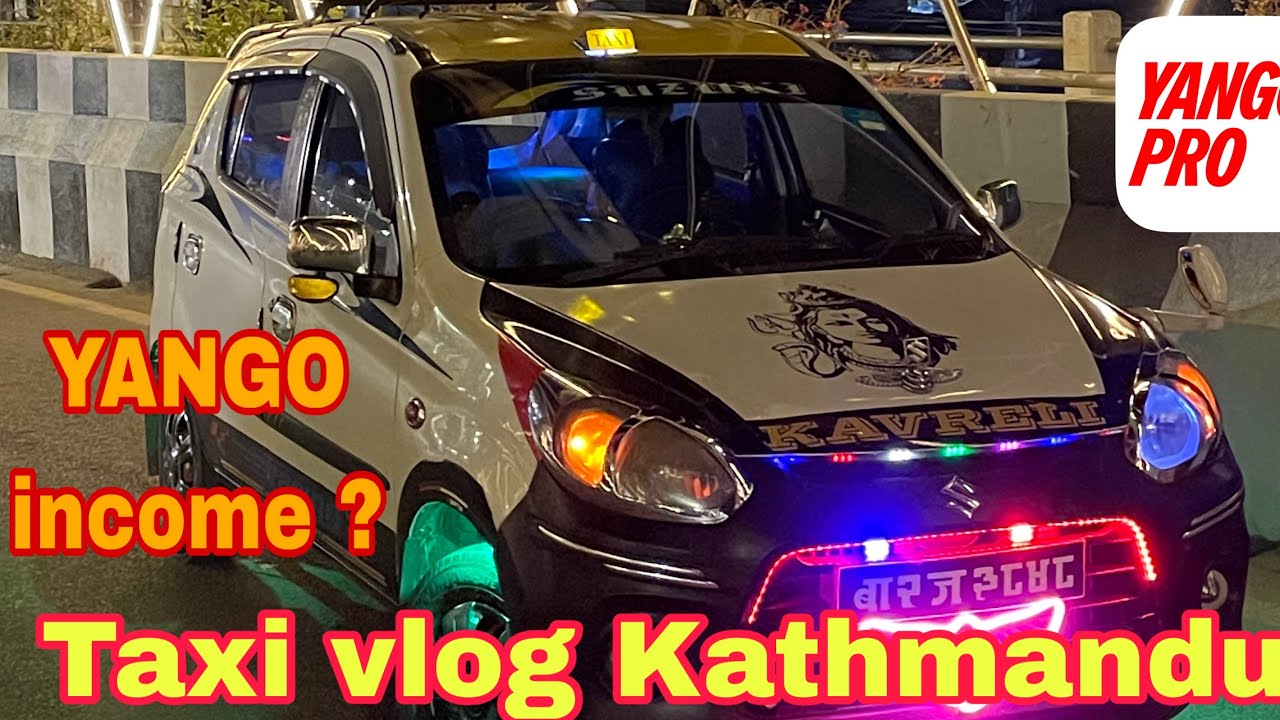 YANGO Vlog taxi//11 trip target/:/Taxi vlog Kathmandu city,alto800