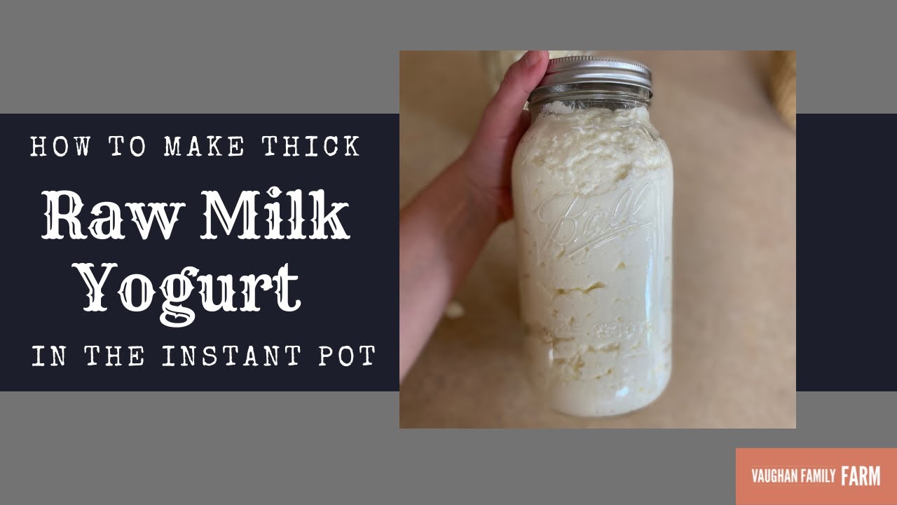 THICK raw milk yogurt using your instant pot!