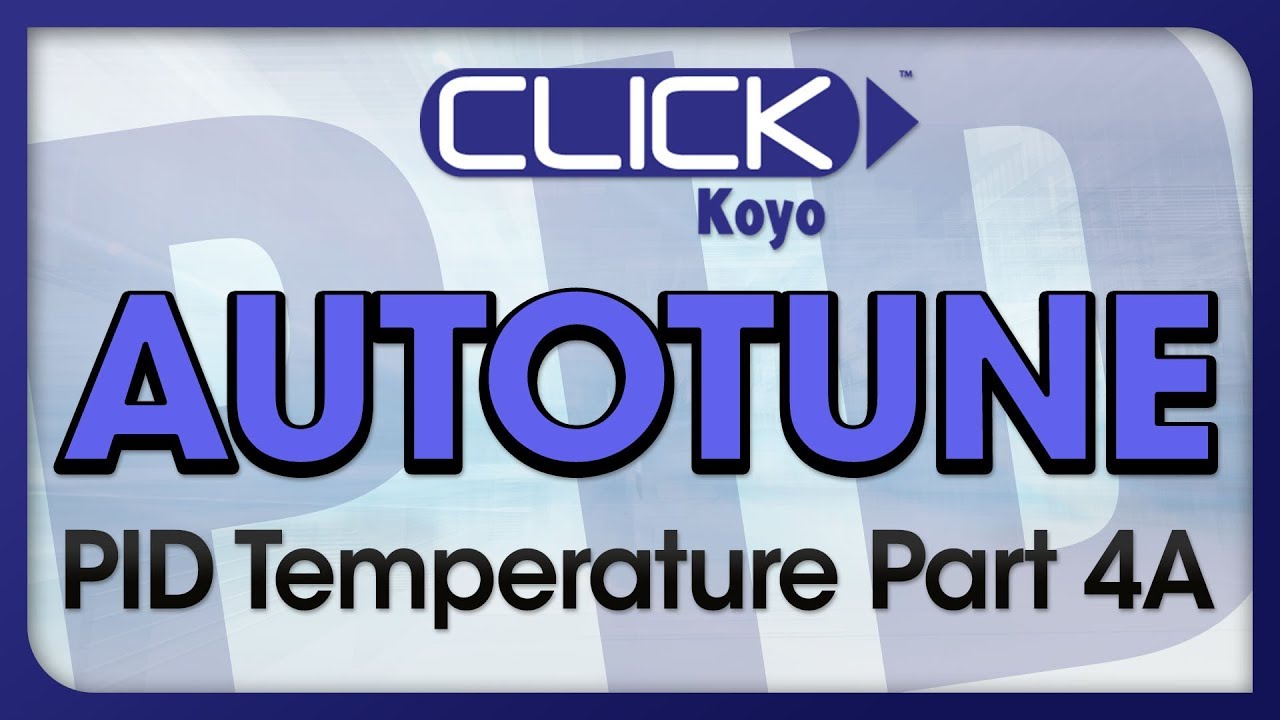 Обучающие видео по CLICK PID, часть 4A — Автонастройка, часть A от AutomationDirect