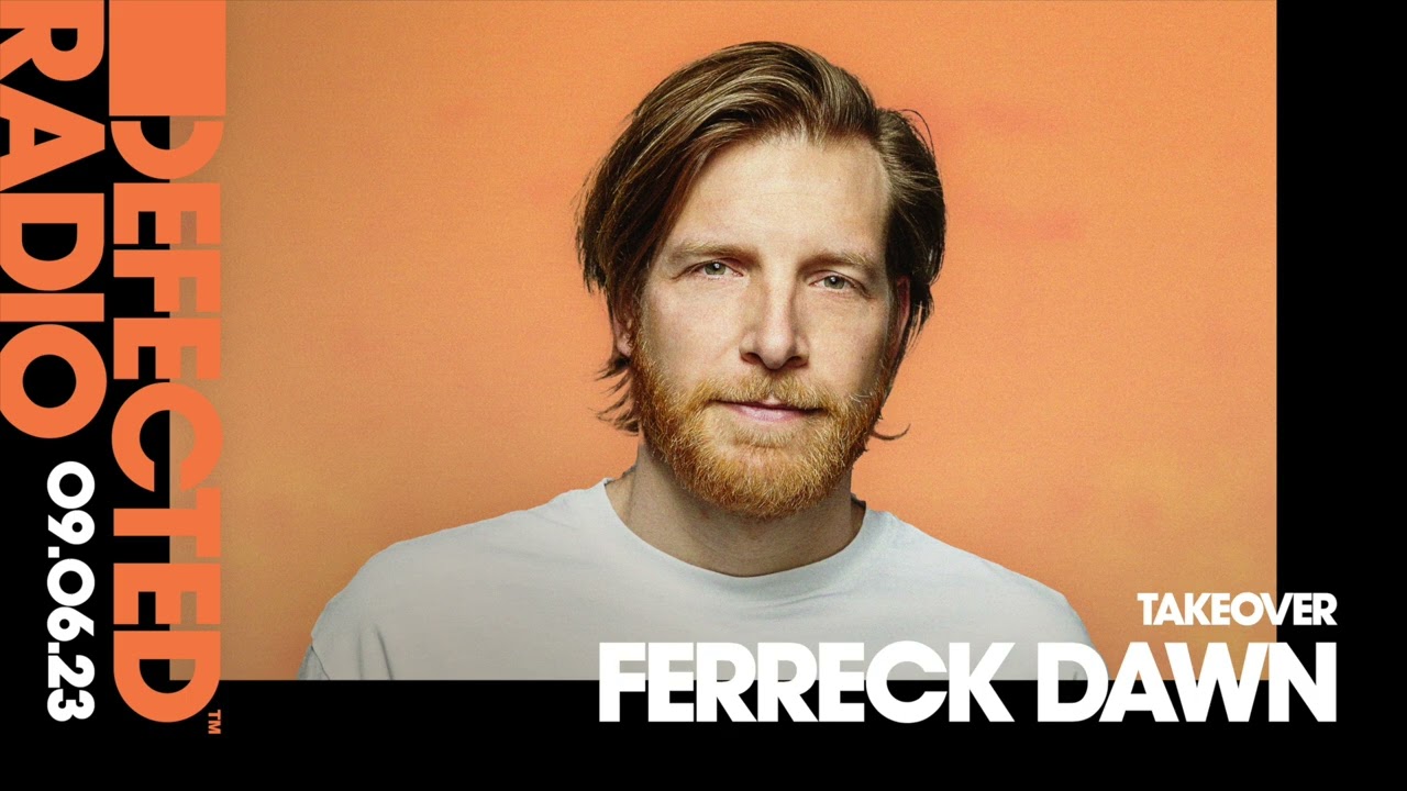 Defected Radio Show: Ferreck Dawn Takeover - 09.06.23