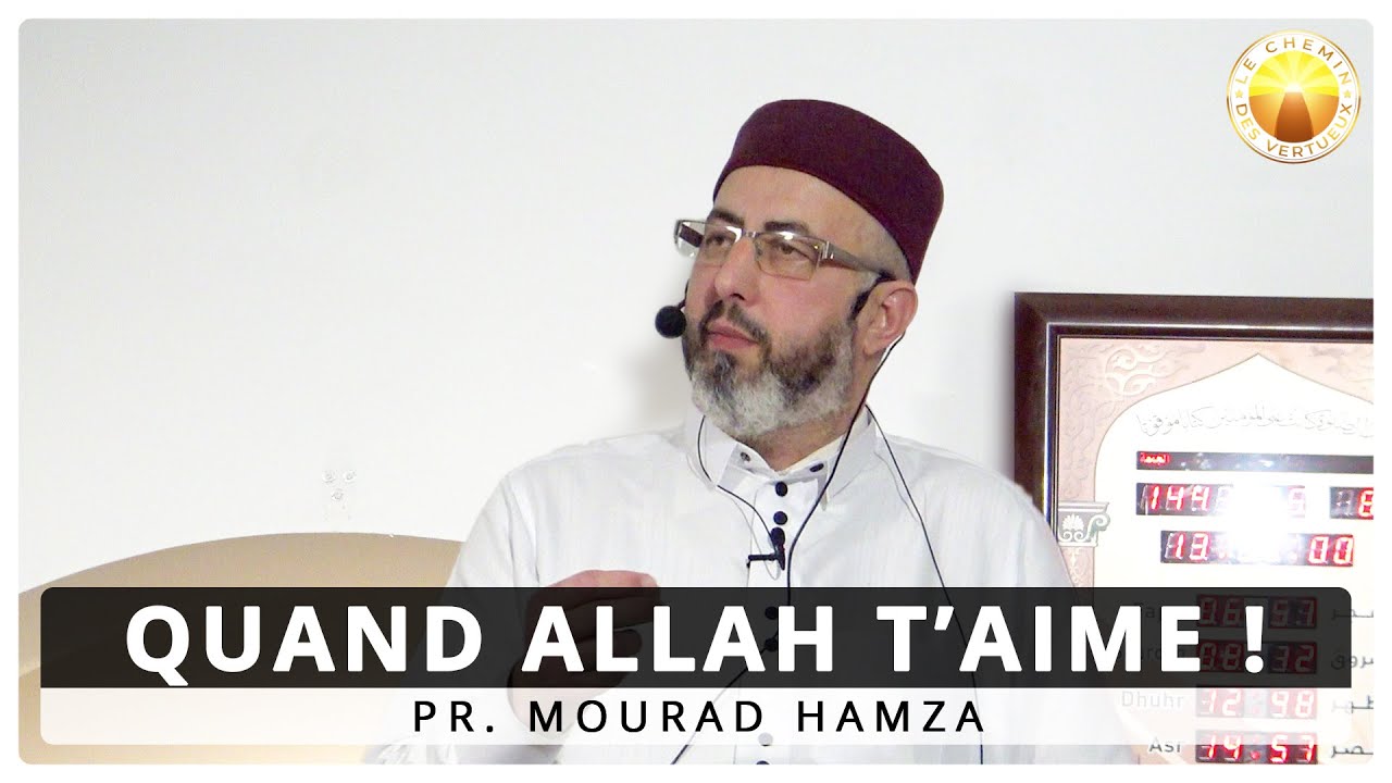 Quand Allah t’aime ! [03/01/2020]