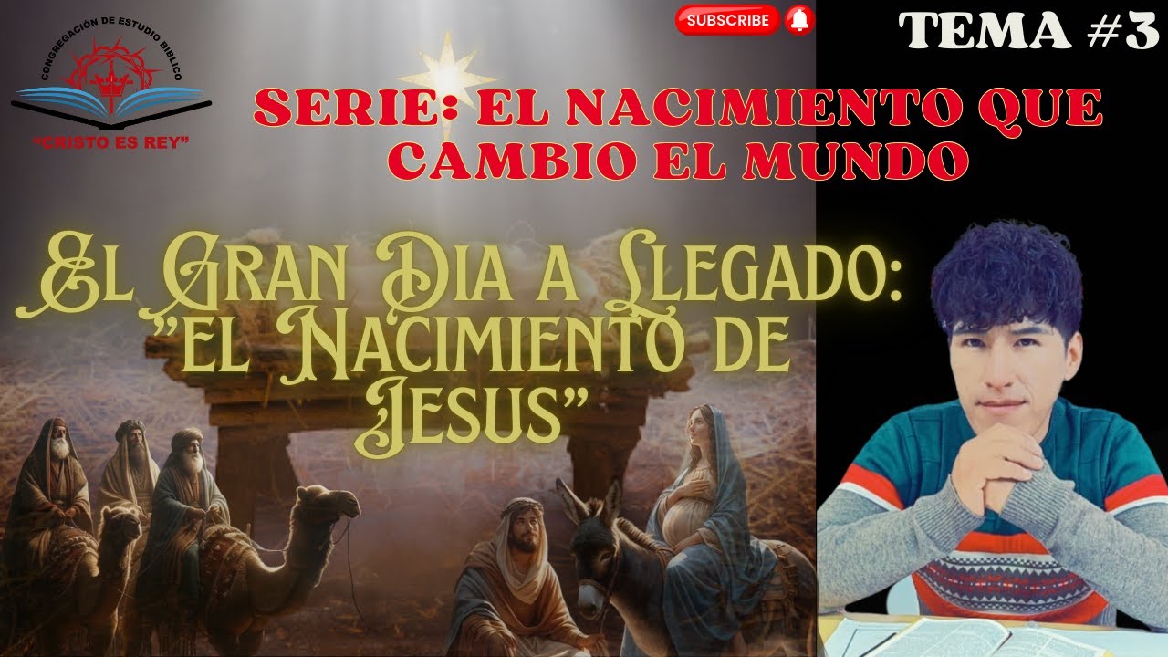 SERIE: EL NACIMIENTO QUE CAMBIO EL MUNDO 