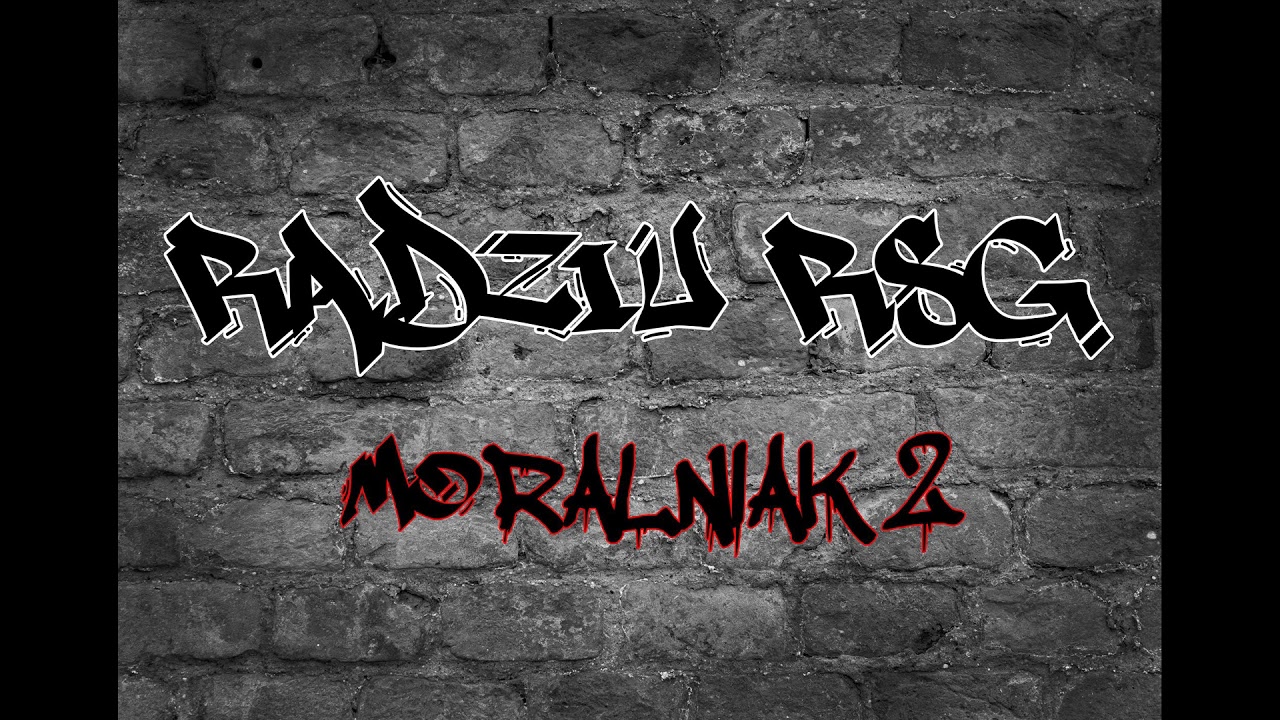 Radziu RSG - Moralniak 2