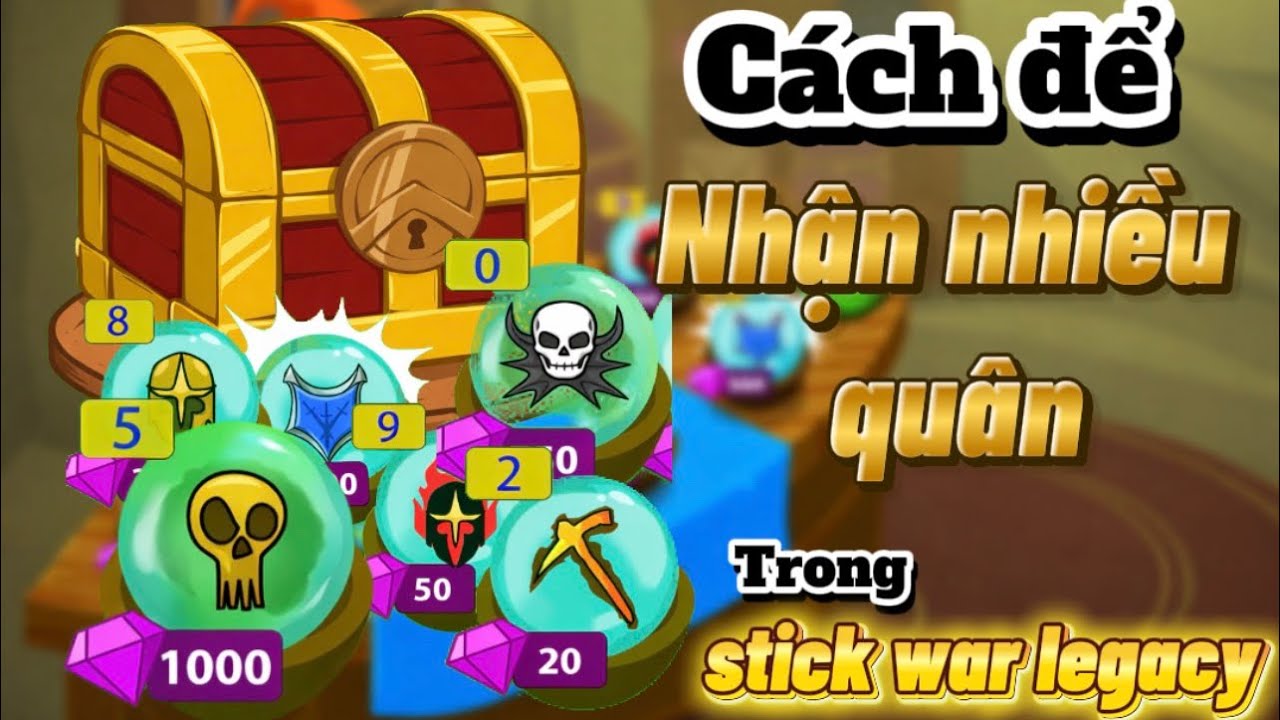Cách nhận nhiều quân nhất trong Stick War: Legacy mà bạn có thể chưa biết😁