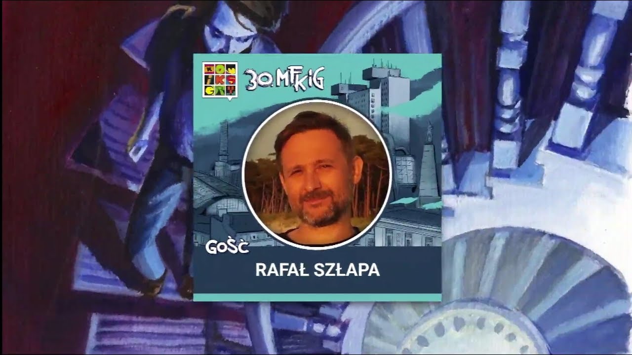 Jak wydać komiks, czyli RAFAŁ SZŁAPA na 30 MFKiG 2019 w Łodzi