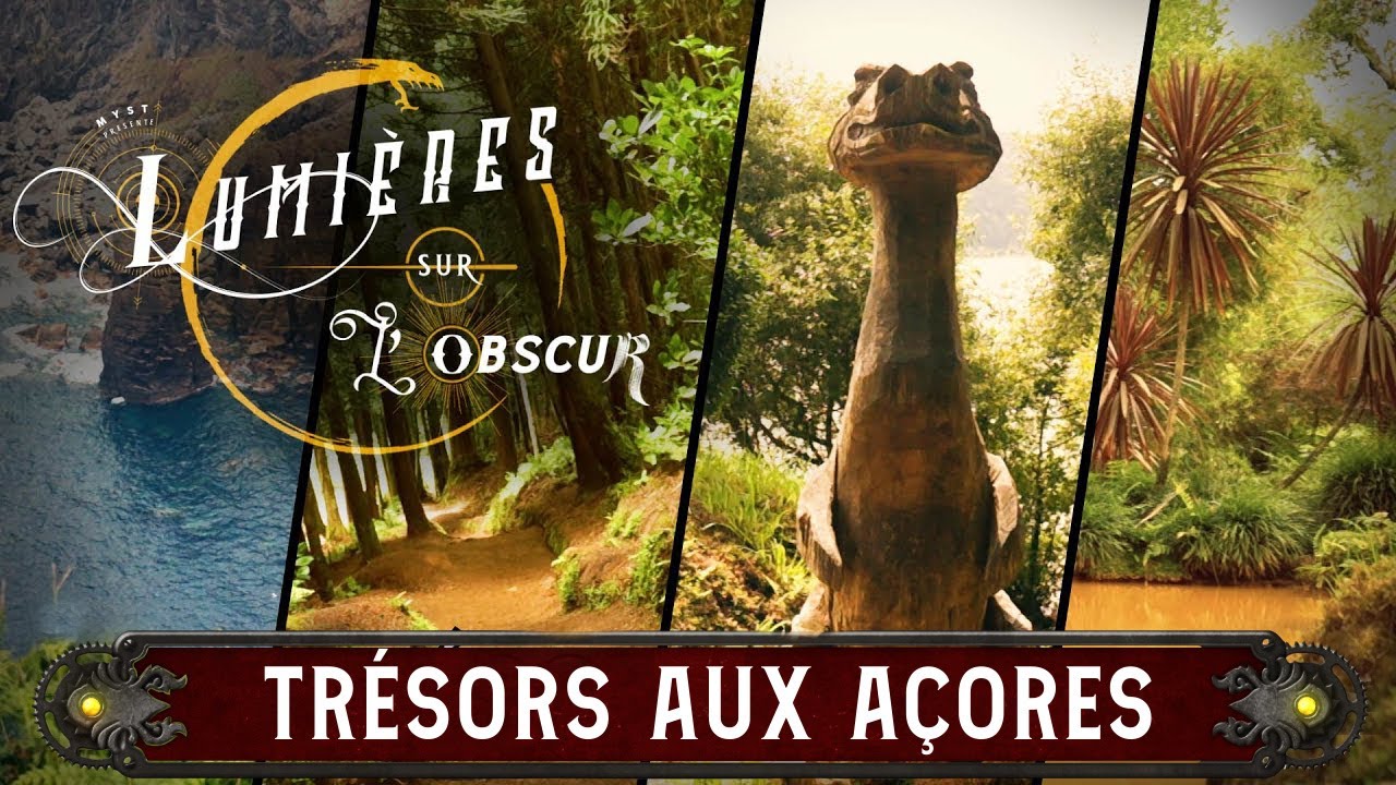 LUMIÈRES SUR L'OBSCUR : TRÉSORS AUX AÇORES