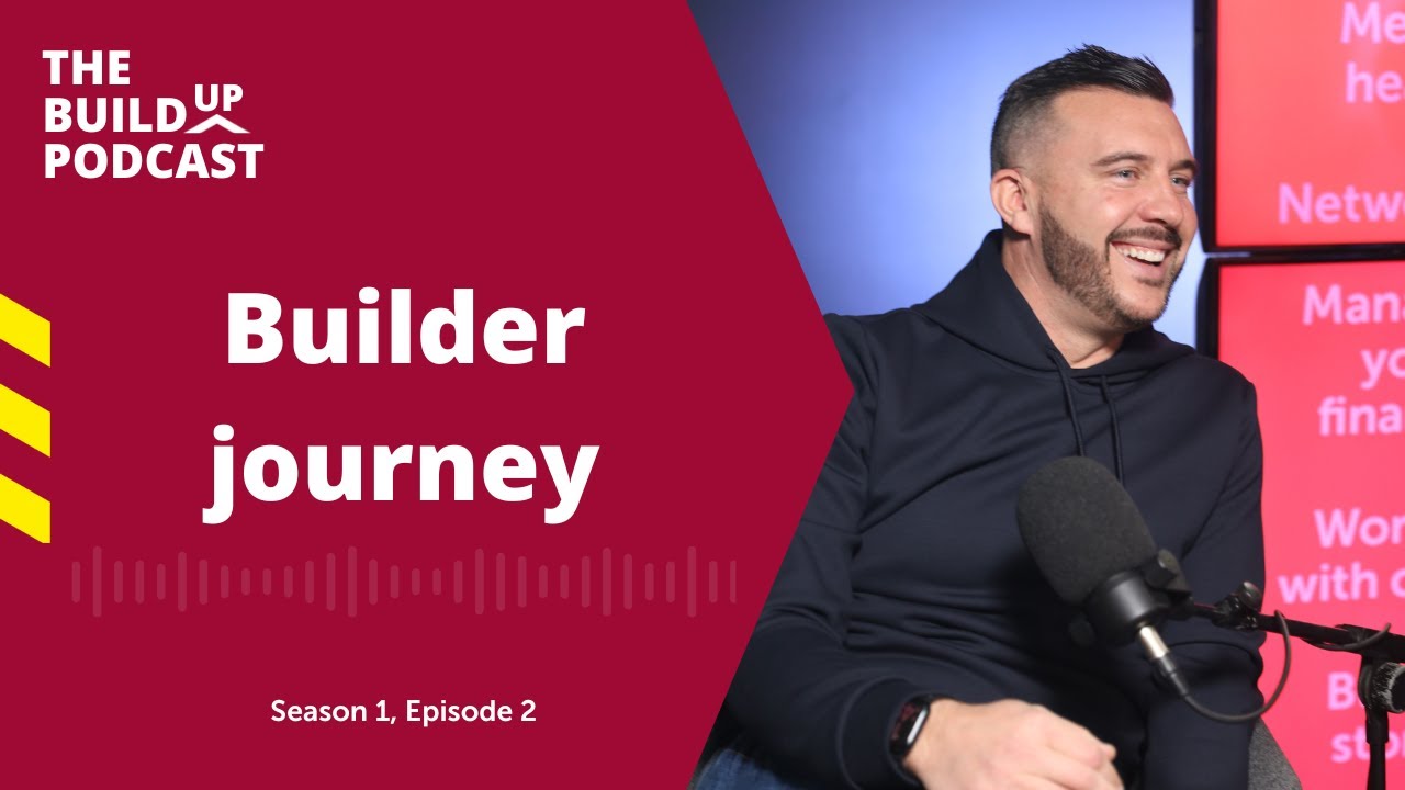 Builder journey: From first job to successful business | Build Up Podcast Ep 2