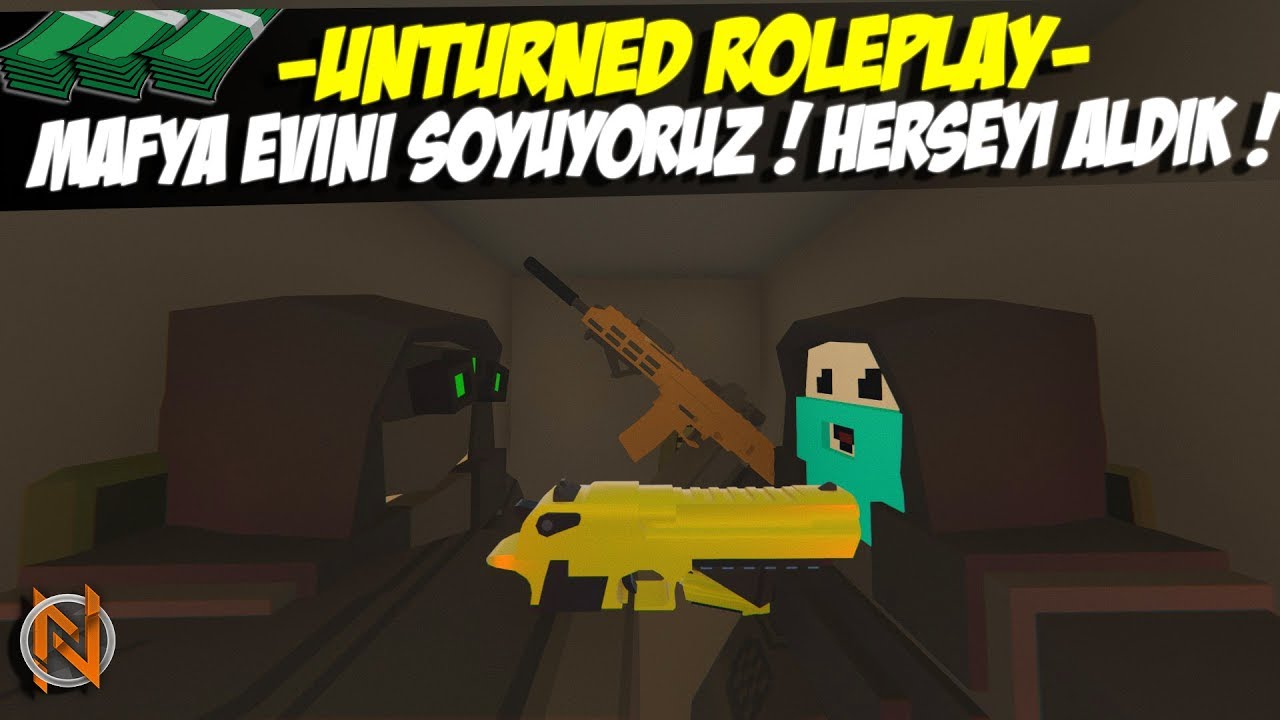 MAFYALARIN EVİNİ SOYUYORUZ! (BÜYÜK SOYGUN!) ! UNTURNED ROLEPLAY #139