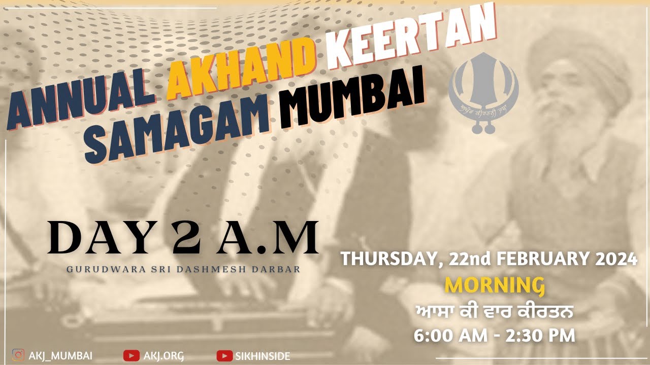 Annual AKJ Semagam Mumbai '24 | Gurdwara Sri Guru Singh Sabha | Day 2 A.M