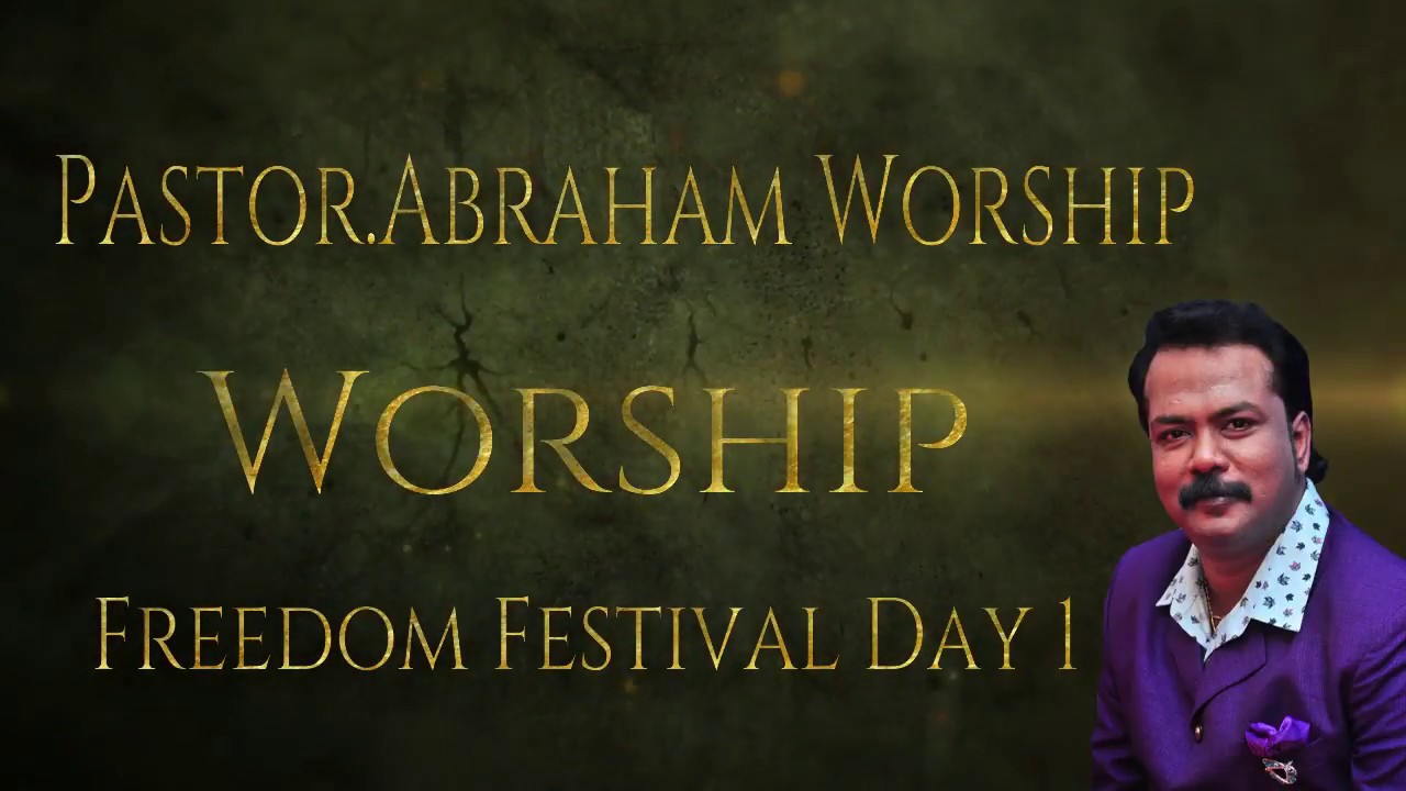 Pastor Abraham Charles Worship | Chennai Freedom Festival 2018 | Day1