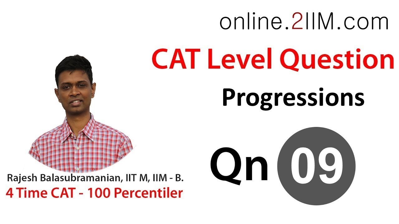CAT Preparation - Progressions Question 09