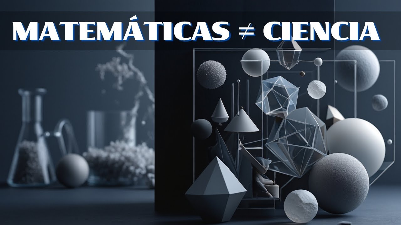 Por qué las matemáticas no son una ciencia — y por qué eso no es un problema