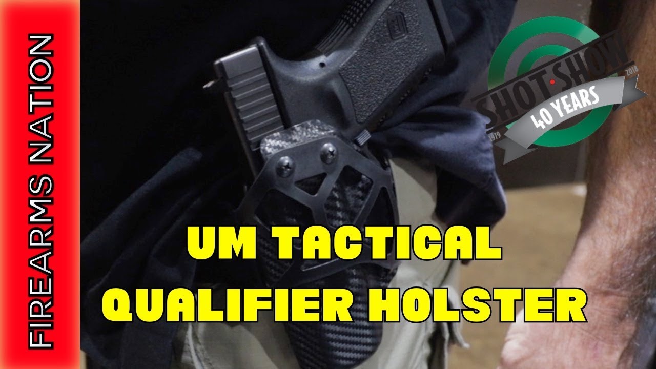UM Tactical Qualifier Holster (IWB/OWB) SHOT Show 2018