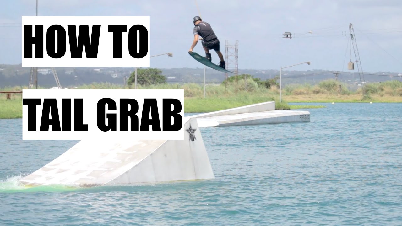 HOW TO DO A TAIL GRAB - WAKEBOARDING TUTORIAL