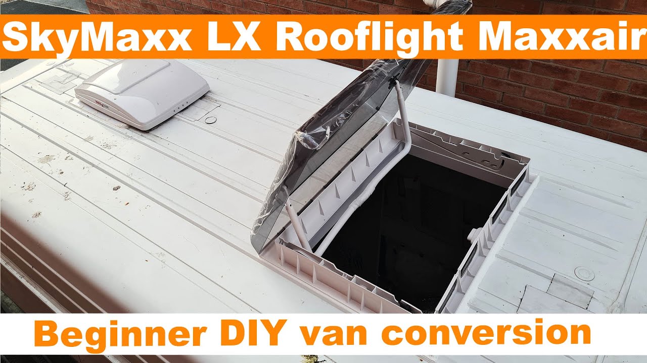 SkyMaxx LX Rooflight Maxxair Skylight 500x700 installation- Ford Transit DIY Van Conversion(PART 14)
