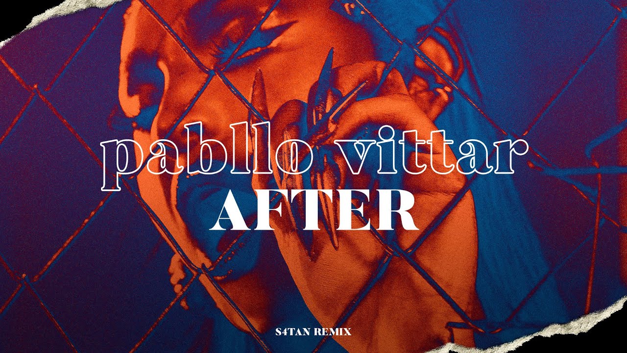 Pabllo Vittar - After (S4TAN Remix)