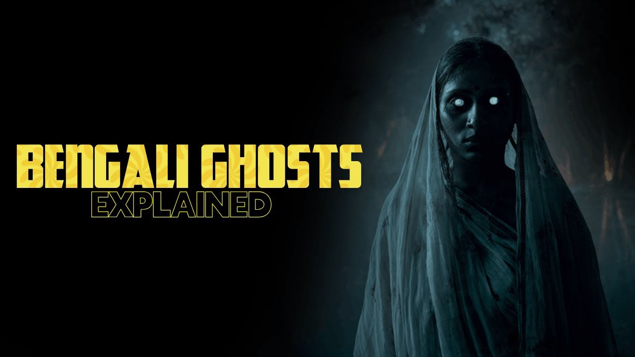Bengali Ghosts Explained 👻 | Brahmadaitya, Shankhachunni, Dayan & More | Indian Folklore Horror
