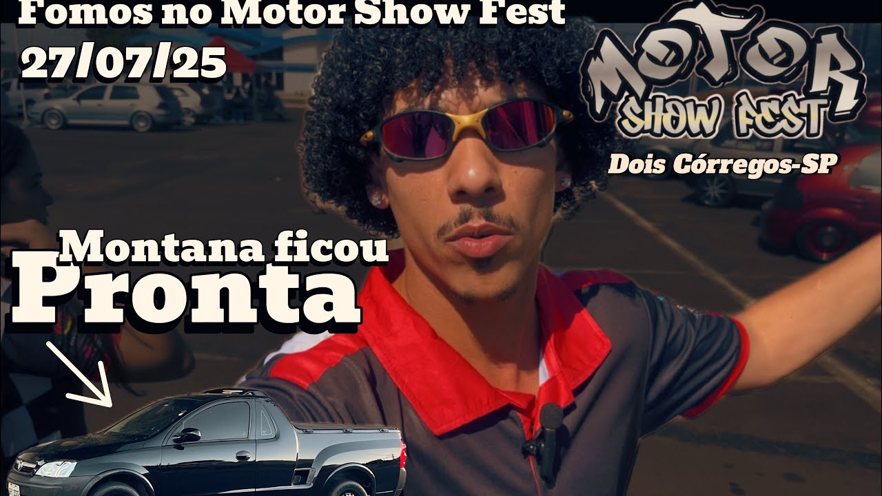 Montana Funilaria finalizada /Cobertura Completa Motor Show Fest 1ª Edição /Evento carro Modificado
