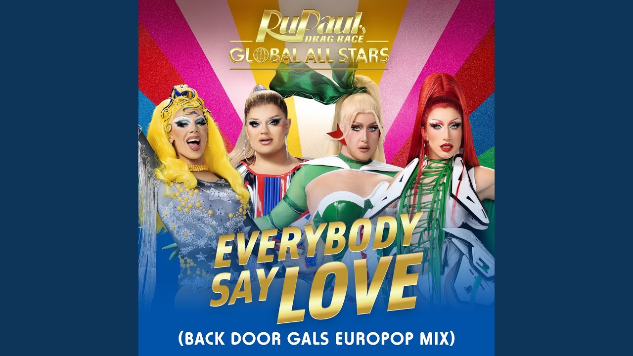 Everybody Say Love (Back Door Gals Europop Mix)