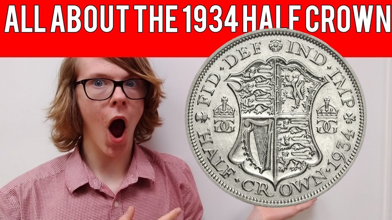 All About The 1934 Half Crown