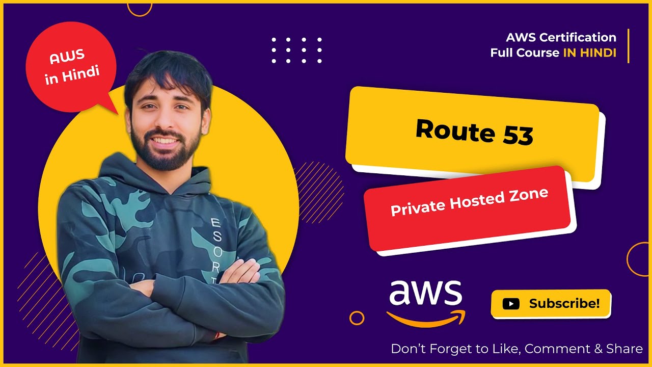 AWS Tutorials - 128 - Route53 - Private Hosted Zone - AWS (in Hindi)
