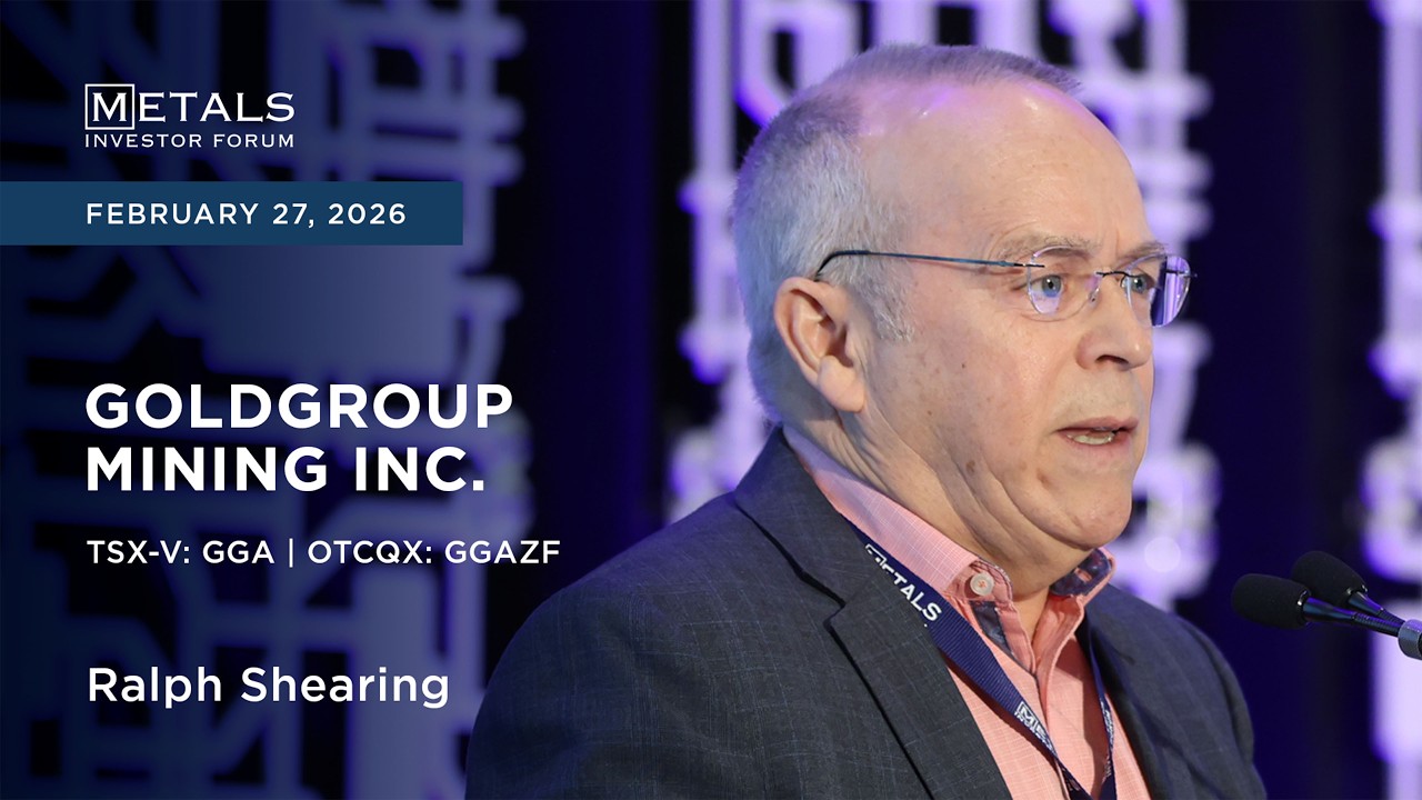 Ralph Shearing of Goldgroup Mining Inc. presents at Metals Investor Forum in Toronto | February 2026