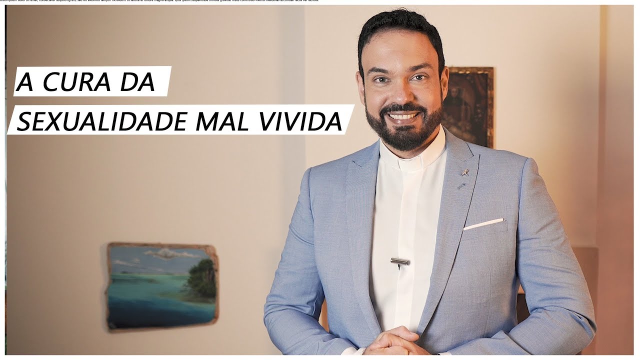 Como viver a sexualidade de forma saudável |  Padre Adriano Zandoná