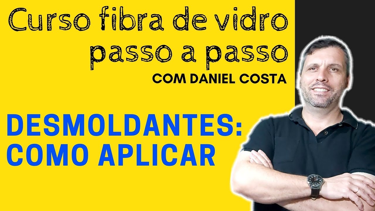Desmoldantes, como aplicar: Curso completo em fibra de vidro, passo a passo.
