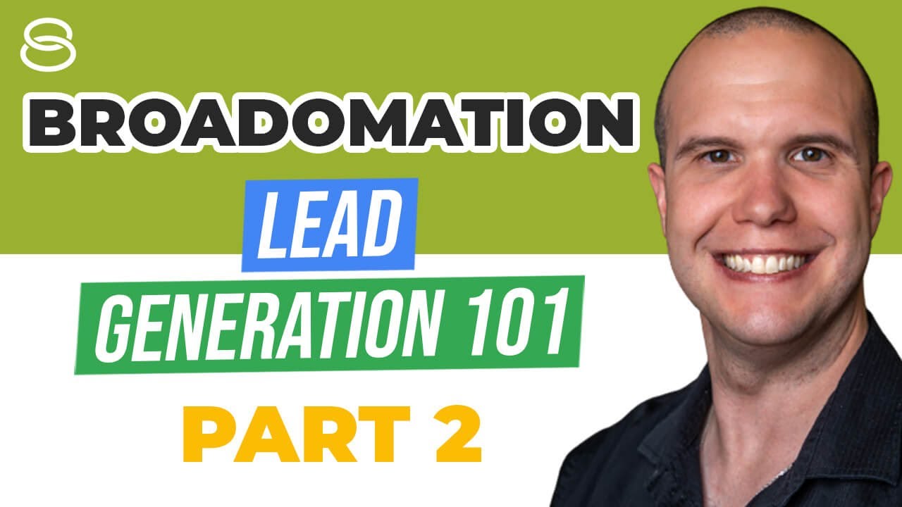🔥 Scaling Your Lead Gen Ads With Broadomation | Lead Generation 101 Part 2