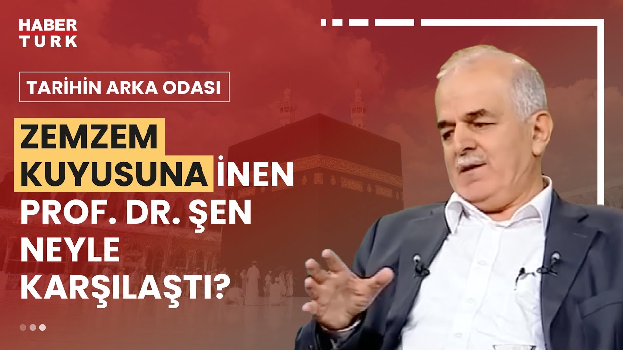 Zemzem kuyusuna inen Prof. Dr. Zekai Şen ne gördü, ne hissetti?