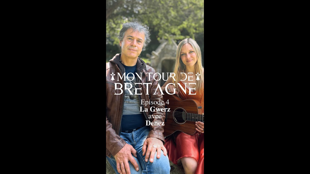 Mon Tour de Bretagne - Episode 4 - La Gwerz - feat. @DenezOfficial