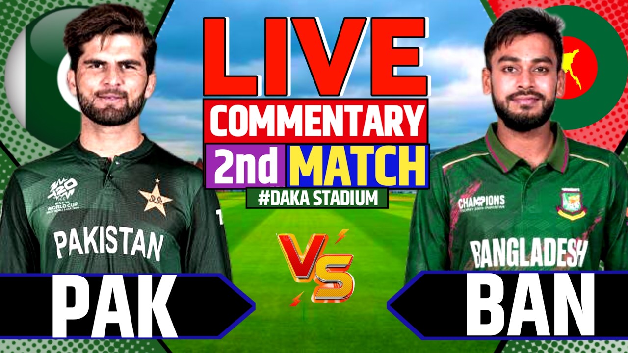🔴Live: Pakistan vs Bangladesh, 2nd ODI Match | Cricket Live Score & Commentary