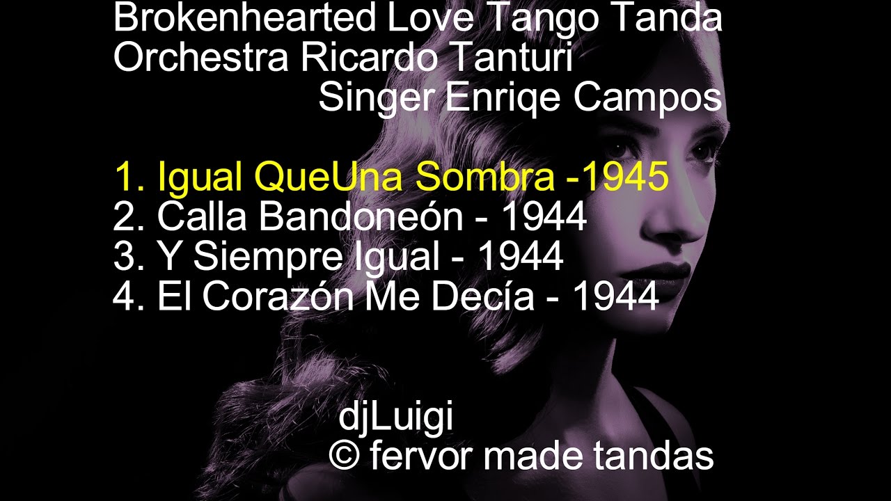 Brokenhearted Tango Tanda / Tanturi Campos